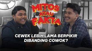 #mitosataufakta: Cewek Lebih Lama Berpikir???