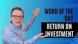 Definition of Return on Investment