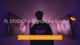 FL STUDIO Signature Sound | TM88 Track Breakdown