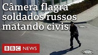 Soldados russos são flagrados matando civis ucranianos com tiros nas costas