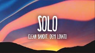 Clean Bandit, Demi Lovato - Solo (Lyrics)