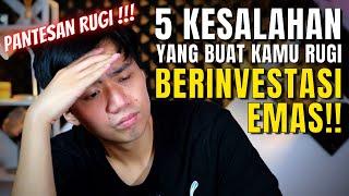 5 Kesalahan Investasi Emas | Wajib Banget Dihindari!