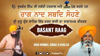 Fateh Tv | Basant Raag | Padamshri Bhai Nirmal Singh Ji Khalsa |  Raag Naad Shabad Sohne  | HD