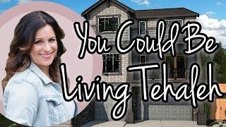 You Could Be Living Tehaleh!