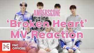 앰퍼샌드원 (AMPERS&ONE) - ‘Broken Heart' MV Reaction