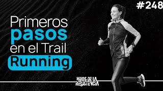 Cómo empezar en el Trail running - Pablo Ortega