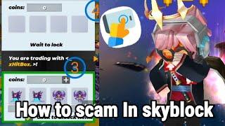 This is how people scam players in New skyblock trading!!!