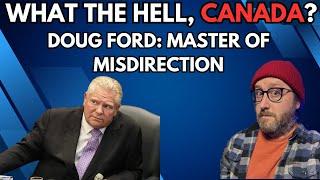 Doug Ford: Master Of Misdirection