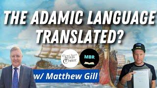 Adamic Language on Golden Plates?  w/ Matthew Gill