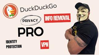 DuckDuckGo Privacy Pro: Remove Your Information From The Internet