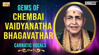 Timeless Carnatic Vocals: Chembai Vaidyanatha Bhagavathar's Musical Gems | Thyagaraya Keerthanas