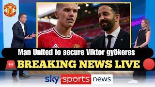 "VIKTOR GYÖKERES TO MANCHESTER UNITED: AWAITING OFFICIAL ANNOUNCEMENT!