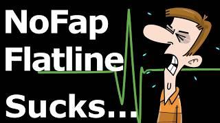 NoFap - How To KNOW You’re In A Flatline? | 5 DEADLY Signs!