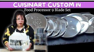 Cuisinart Custom 14 Food Processor 9 Disk Set | Blade Comparison & Review