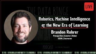 Robotics, Machine Intelligence, and the New Era of Learning | Brandon Rohrer