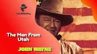 The Man from Utah I Full length Movie VO I John Wayne I Western Movie