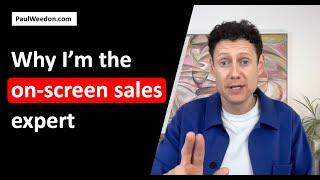 Why I'm the On-Screen Sales Expert