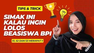 TIPS JITU LOLOS BEASISWA BPI || SIMAK INI AGAR KAMU LOLOS BEASISWA PENDIDIKAN INDONESIA