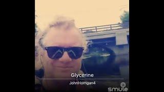 Glycerine - John Horrigan