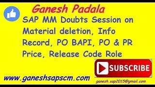 SAP MM Doubts Session on Material deletion, Info Record, PO BAPI | PO & PR Price | Free SAP Videos