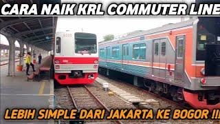 CARA NAIK KRL COMMUTER LINE DARI STASIUN JAKARTA KOTA KE STASIUN BOGOR UNTUK PEMULA