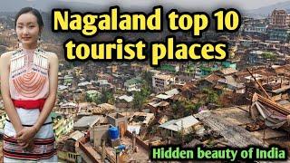 Nagaland top 10 tourist places, भारत का एक खूबसूरत राज्य, नागालैंड घूमने के 10 बेहतरीन स्थान