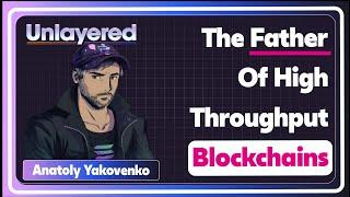 The Father of High-Throughput Blockchains | Anatoly Yakovenko (Solana)