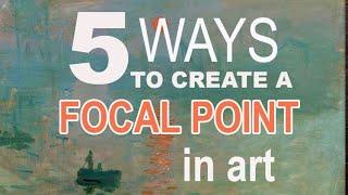 5 WAYS to Create a Focal Point in Art (2020)