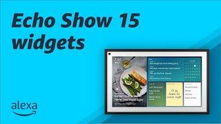 Use widgets on Echo Show 15 | Tips & Tricks | Amazon Alexa