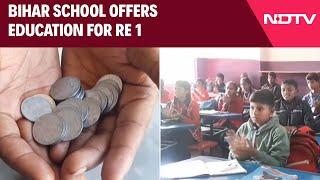 Bihar News | School In Bihar Offers Quality Education For Just Re 1 A Month