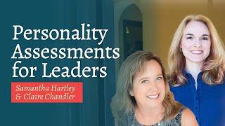 Personality Assessments for Leaders with Claire Chandler