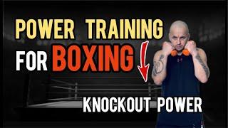 Power Training for Boxing: Build Strength and Explosiveness.