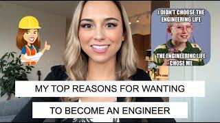 My top reasons for wanting to become an engineer | Canadian Female Engineer Perspective