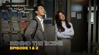 The Midnight Romance In Hagwon | Behind The Scene EP01 & EP02 | Wi Ha Joon & Jung Ryeo Won