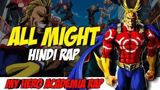 All Might Hindi Rap By Dikz | Hindi Anime Rap | My Hero Academia AMV | Prod. By Broque Beats