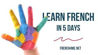 Learn French in 5 days (version 2) # Day 1