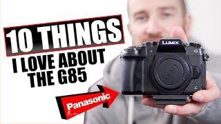 10 things I LOVE about the Panasonic Lumix G85 Camera in 2018!