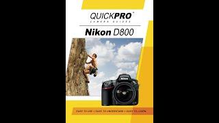 Nikon D800 Instructional Guide by QuickPro Camera Guides