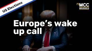 Trump's remarkable victory is a huge wake up call to Europe.