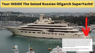 Inside The Seized Russian Oligarch's $600 Million SuperYacht (Video Tour)