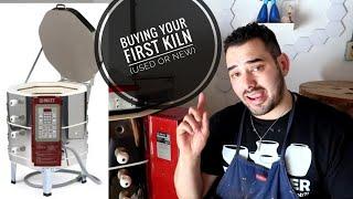 Buying your first Kiln (used or new)