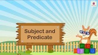 Subject And Predicate | English Grammar & Composition Grade 4 | Periwinkle