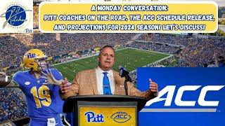 A Monday Conversation: Pitt Coaches On The Road, ACC Schedule, 2024 Projections, and more!