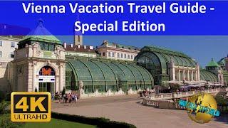 Vienna Vacation Travel Guide - Special Edition – 4K 50p