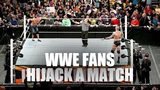 10 Times WWE Fans Hijacked A Match