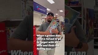 When Dad Finds the Fishing Toys at Target