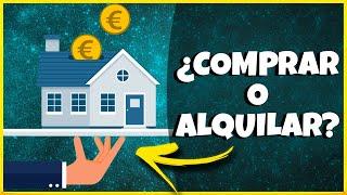  COMPRAR O ALQUILAR - ¿ES ALQUILAR UNA VIVIENDA TIRAR EL DINERO? 