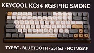 Keycool KC84 RGB Pro 3 modes Smoke shimmer Hotswap | Keycap Dye-Sub| SoundTest