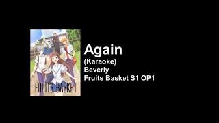 [KARAOKE] Again - Beverly - Fruits Basket S1 OP1