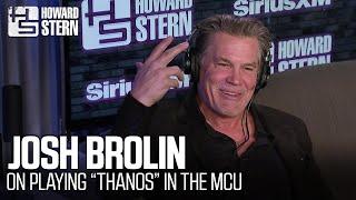 Josh Brolin on Playing “Thanos” in the MCU